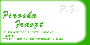 piroska fraszt business card